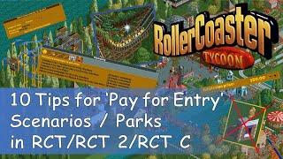 10 Tips for 'Pay for Entry' Scenarios in RollerCoaster Tycoon 1 / 2 / Classic