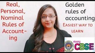 Real, Personal, Nominal accounts and golden rules of accounting