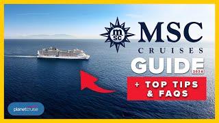 MSC Cruises Guide, FAQs & Tips for 2024