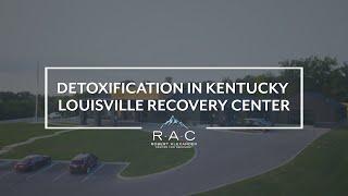 Detoxification In Kentucky Louisville Recovery Center