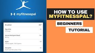 How To Use MyFitnessPal? (Beginners Tutorial)