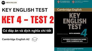 KET 4 TEST 2 | Luyện Nghe Tiếng Anh A2 Có Đáp Án và Script Chi Tiết