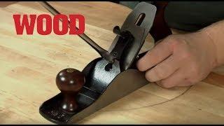 Tuning a Hand Plane - WOOD magazine