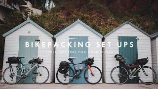 3 DIFFERENT BIKEPACKING SET-UPS!