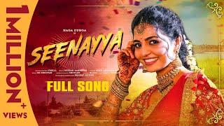 Seenayya || Full Song || Naga Durga || Aditi Bhavaraju || RR Dhruvan || Vishal || Folk Songs 2024 ||