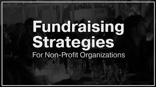 Fundraising Strategies for Non-Profits