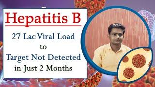 Hepatitis B Journey - 27 Lac Viral Load to Target Not Detected in Just 2 Months