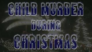 Child Murder during Christmas