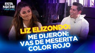 "ME DIJERON VAS DE MESERITA COLOR ROJO"  | LIZ ELIZONDO | Esta Noche con Miguel Angel