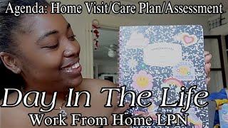 Day In The Life WFH LPN | LPN Case Manager