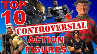 Top 10 CONTROVERSIAL Action Figures!