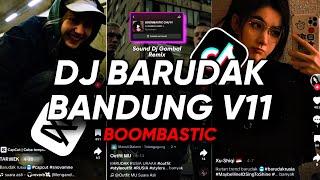 DJ BARUDAK BANDUNG V11 X BOOMBASTIC SOUND PRESET - Dj Gombal Remix