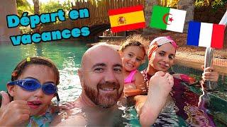 VLOG - Départ en VACANCES en FAMILLE