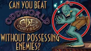 Can You Beat Abe's Oddysee Without Possessing Enemies?