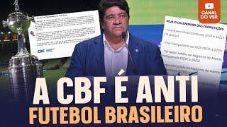 CBF É ANTI-FUTEBOL BRASILEIRO E 100% POLÍTICA