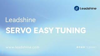 Leadshine Servo Easy Tuning