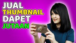 Penghasilan Tambahan YouTuber Modal HP  Cara dapat Uang dari Jual Foto Thumbnail