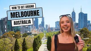 How to Get Around Melbourne | AUSTRALIA SERIES