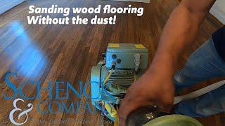 Dustless sanding hardwood floors