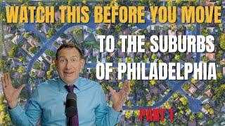 5 Huge Mistakes to Avoid When Moving to the Philadelphia Suburbs - Part 1