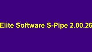 Elite Software S Pipe 2.0.0 Full Version