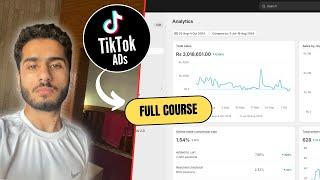 TikTok Ads Complete Course | Master TikTok Ads for Digital Marketing Success in 1 hour