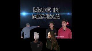 Made in Mizoram videos lawrkhawm