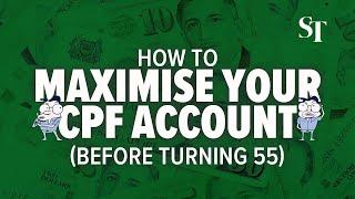 Two ways to maximise CPF savings before turning 55 | Money Matters