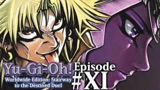 YGO: WorldWideEdition: Stairway to the Destined Duel: Episode #11: Tea? BAKURA?!