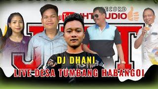 DJ DHANI - DARSINTO TAHTOU BAHINOI DESA TUMBANG HABANGOI - SPECIAL WEDDING KRISTIAN & LILIS PART I