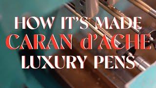 Behind the Elegance: Crafting the Iconic Caran d’Ache Pens ️