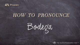 How to Pronounce Bodega (Real Life Examples!)