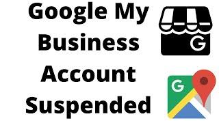 Google My Business Account Suspended | How to Solve Google My Business Suspended Account