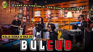 BULEUD - KALIA SISKA ft SKA 86 | Kentrung Version (UYE tone Official Music Video)