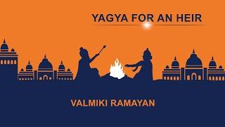 Valmiki Ramayan | S1 E05 | Yagya for an heir