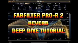 FabFilter Pro-R 2 - High End Reverb - Deep Dive Tutorial & Demo - One of my Favorites - iOS Version