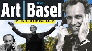 THE HISTORY OF ART BASEL FROM LOCAL TO GLOBAL SENSATION