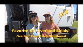 Our Favorite DYI Builds at Overland Expo Pacific Northwest - S3E18