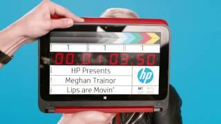 Meghan Trainor - Lips are Moving com o HP Pavilion x360
