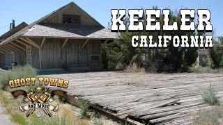 Ghost Towns and More | Episode 67 | Keeler, California