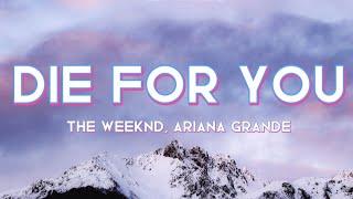 The Weeknd & Ariana Grande - Die For You (Remix) (Lyrics) #music #trendmusic #dieforyouremix