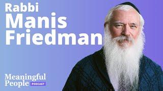 The Story of Rabbi Manis Friedman | Meaningful People #53