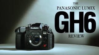 The Panasonic GH6 Review