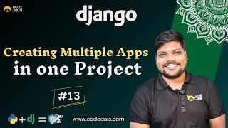 Creating Multiple Apps in One Project | Django | Code Dais