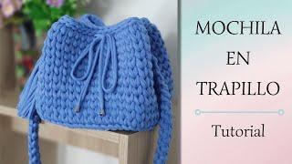 Bolso de trapillo - Tutorial - Tipo mochila