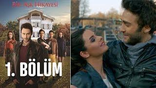 Bir Aşk Hikayesi 1. Bölüm