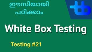 white box testing malayalam | Software testing malayalam tutorial | Technet bytes |