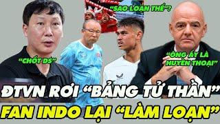 FAN INDO "LÀM LOẠN" Phản Đối Nhập Tịch;HLV KIM Chốt DS ĐTVN;FIFA T.Vinh T.PARK;U17VN Rơi "B.TỬ THẦN"