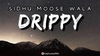 DRIPPY ~ LYRICAL VIDEO | SIDHU MOOSE WALA | With English Meaning