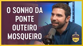 O SONHO DA PONTE OUTEIRO-MOSQUEIRO